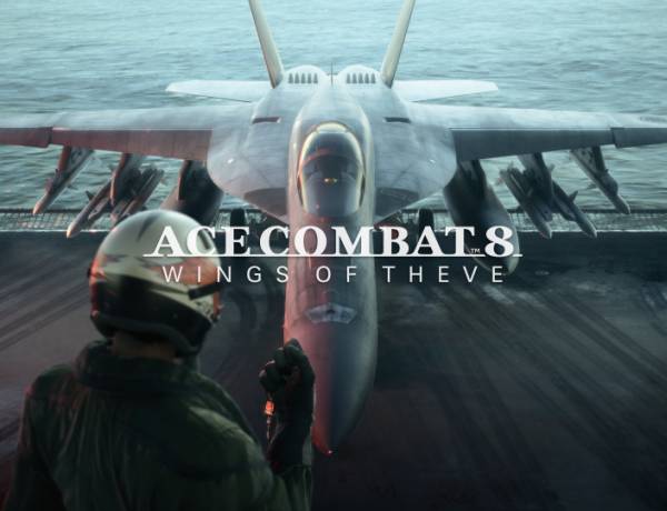 Ace Combat 8: Wings of Theve – Release-Termin & Gameplay-Details
